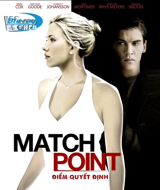 B4939. Match Point - Điểm Quyết Định 2D25G (DTS-HD MA 5.1) 